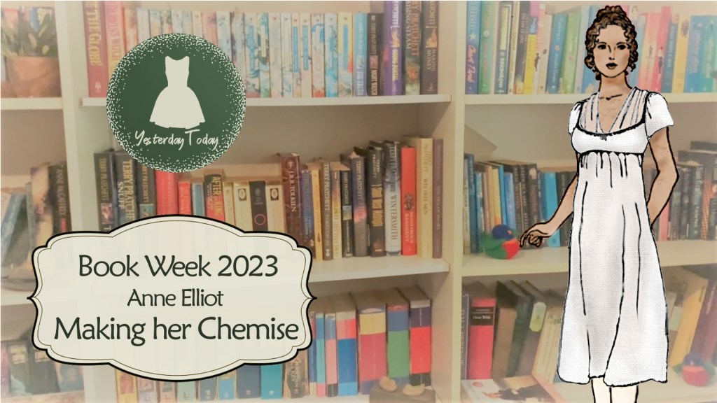 Anne Elliot Book Week Costume: Making a Jane Austen era Chemise & Fichu